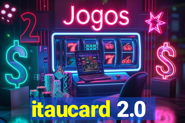itaucard 2.0